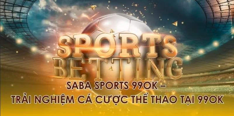 Những luật chơi cần biết khi tham gia Saba Sports